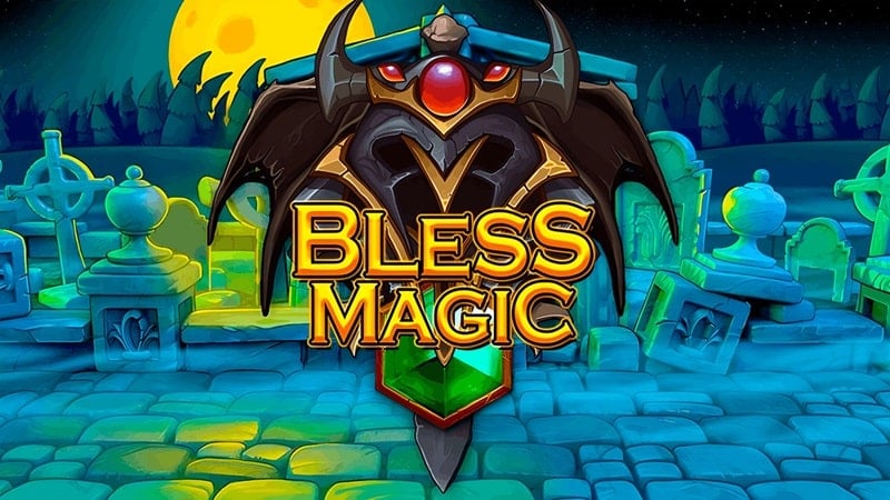 Bless & Magic