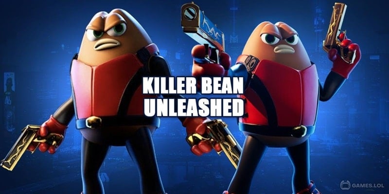 Killer Bean Unleashed