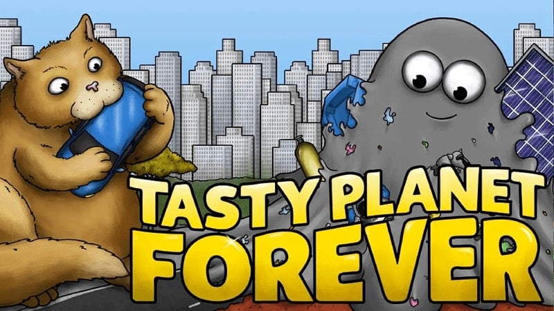 Tasty Planet Forever